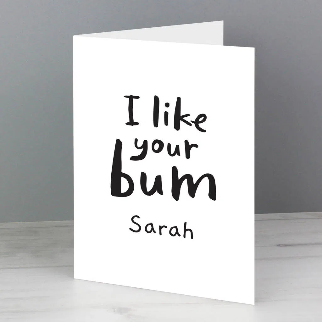 Personalised 'I Like Your Bum' Card - main product image